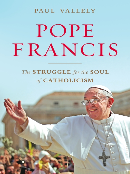 Title details for Pope Francis by Paul Vallely - Wait list